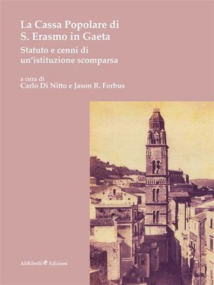 cover image of La Cassa Popolare di S. Erasmo in Gaeta. Statuto e cenni di un'istituzione scomparsa